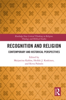 Image for Recognition and religion: contemporary and historical perspectives