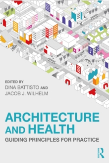 Image for Architecture and Health: Guiding Principles for Practice