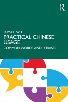 Image for Practical Chinese usage: common words and phrases