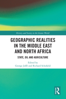 Image for Geographic Realities in the Middle East and North Africa: State, Oil and Agriculture