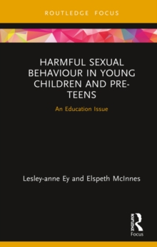 Image for Harmful sexual behaviour in young children and pre-teens: an education issue