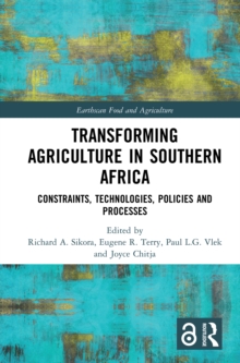 Image for Transforming agriculture in southern Africa: constraints, technologies, policies and processes