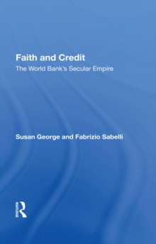 Image for Faith and credit: the World Bank's secular empire