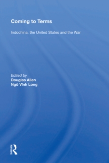 Image for Coming to terms: "Indochina, the United States, and the war"