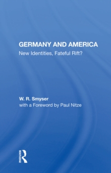 Image for Germany And America: New Identities, Fateful Rift?