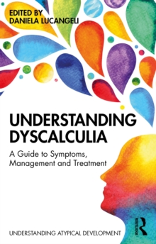 Image for Understanding Dyscalculia: A Guide to Symptoms, Management and Treatment