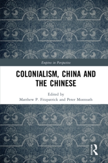 Image for Colonialism, China and the Chinese: Amidst Empires