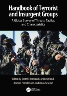 Image for Handbook of Terrorist and Insurgent Groups: A Global Survey of Threats, Tactics, and Characteristics