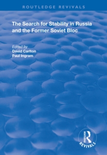 Image for The search for stability in Russia and the former Soviet Bloc