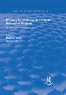 Image for Working for children on the Child Protection Register: an inter-agency practice guide