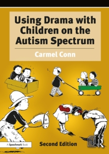 Image for Using drama with children on the autism spectrum: a resource for practitioners in education and health