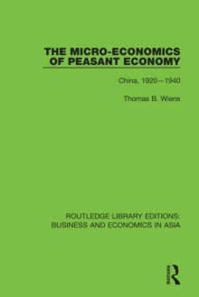 Image for The micro-economics of peasant economy, China 1920-1940
