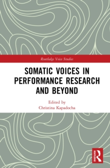 Image for Somatic voices in performance research and beyond