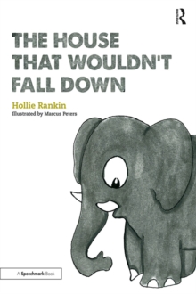 Image for The house that wouldn't fall down: a short tale of trust for traumatised children