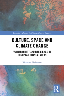 Image for Culture, space and climate change: vulnerability and resilience in European coastal areas