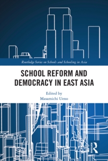 Image for School Reform and Democracy in East Asia