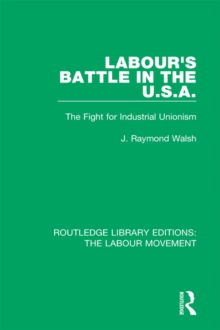 Image for Labour's battle in the U.S.A.: the fight for industrial unionism