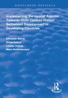 Image for Implementing the Habit Agenda: Towards Child-centred Human Settlement Development in Developing Countries: Towards Child-centred Human Settlement Development in Developing Countries