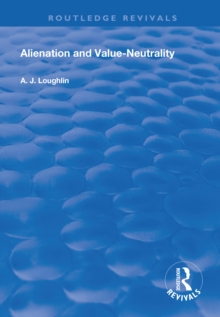 Image for Alienation and value-neutrality