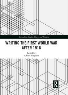 Image for Writing the First World War After 1918
