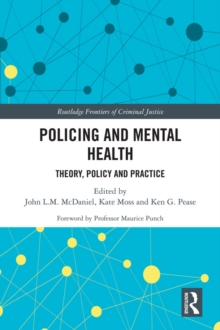 Image for Policing and Mental Health: Theory, Policy and Practice