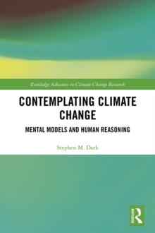 Image for Contemplating climate change: mental models and human reasoning