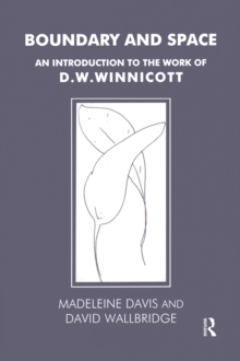 Image for Boundary and Space: An Introduction to the Work of D.W. Winnicott