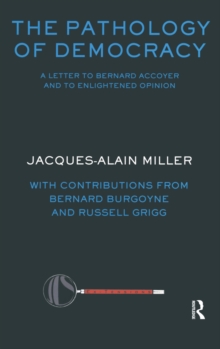 Image for The pathology of democracy: a letter to Bernard Accoyer and to enlightened opinion