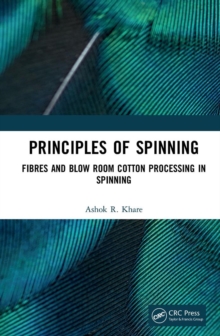 Image for Principles of spinning: fibres and blow room cotton processing in spinning