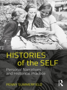 Image for Histories of the self: personal narratives and historical practice