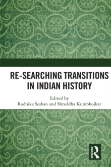 Image for Re-searching transitions in Indian history