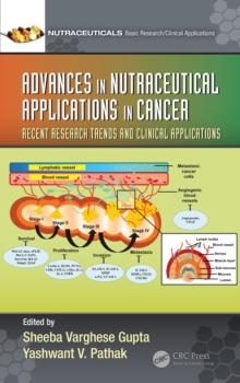 Image for Advances in Nutraceutical Applications in Cancer: Recent Research Trends and Clinical Applications