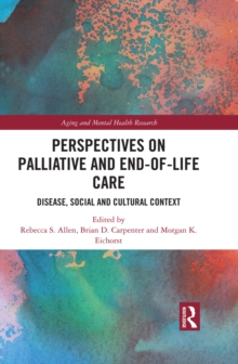 Image for Perspectives on palliative and end-of-life care: disease, social and cultural context