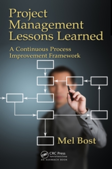 Image for Project management lessons learned: a continuous process improvement framework