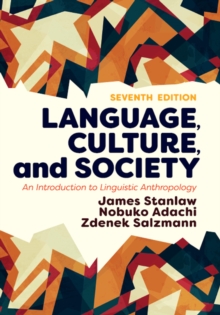 Image for Language, Culture, and Society: An Introduction to Linguistic Anthropology
