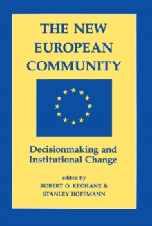 Image for The new European community: decisionmaking and institutional change