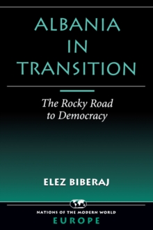 Image for Albania in transition: the rocky road to democracy