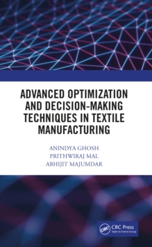 Image for Advanced optimization and decision-making techniques in textile manufacturing