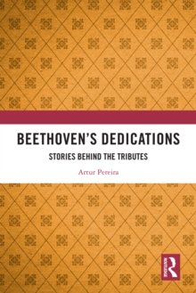 Image for Beethoven's Dedications: Stories Behind the Tributes
