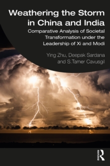 Image for Weathering the Storm in China and India: Comparative Analysis of Societal Transformation Under the Leadership of Xi and Modi
