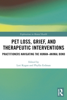 Image for Pet loss, grief, and therapeutic interventions: practitioners navigating the human-animal bond