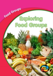 Image for Exploring Food Groups Big Book