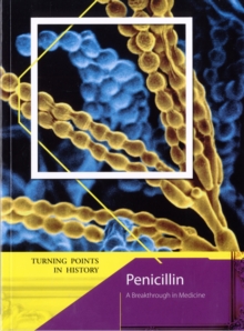 Image for Penicillin  : a breakthrough in medicine