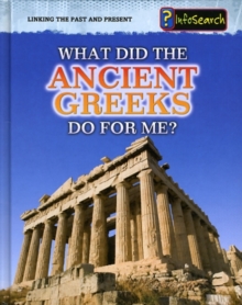 Image for What Did the Ancient Greeks Do For Me?