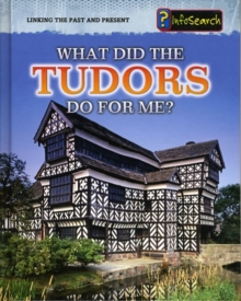 Image for What did the Tudors do for me?