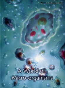 Image for A world of micro-organisms