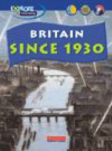 Image for Explore History: Britain Since 1930
