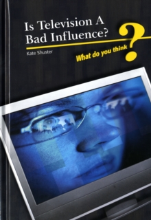 Image for Is Television a Bad Influence?