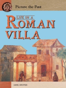 Image for Life in a Roman villa