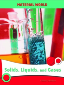 Image for Solids, liquids and gases